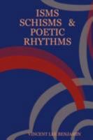 ISMS Schisms & Poetic Rhythms 1435717805 Book Cover
