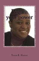 Regain your power 1523442115 Book Cover