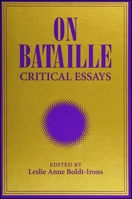 On Bataille: Critical Essays 0791424561 Book Cover