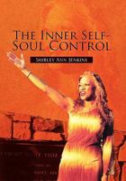The Inner Self-Soul Control 145682290X Book Cover