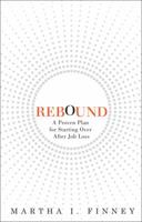 Rebound: A Proven Plan for Starting Over After Job Loss 0137021143 Book Cover
