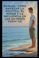 La Estrategia Oculta del Vendedor Consultivo: Cómo Navegar la Política, el Poder y la Influencia en las Grandes Cuentas (Spanish Edition) B0FCFVB9NG Book Cover