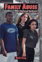 Family Abuse: A National Epidemic (Issues in Focus) 0894907204 Book Cover