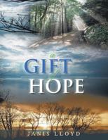A Gift of Hope 1493174517 Book Cover