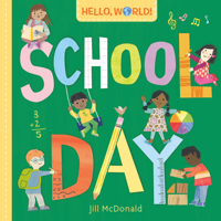 Hello, World! School Day 0593569040 Book Cover