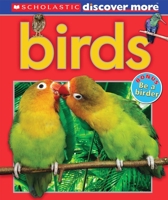 Birds (Scholastic Discover More) 0545667739 Book Cover