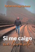 Si me caigo me levanto (Spanish Edition) B0DX7B8MG5 Book Cover