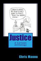 Justice: A Cartoon Anthology 1537206842 Book Cover