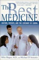 The Best Medicine: Stories of Doctors and Patients who Care for Each Other 0312241844 Book Cover
