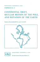Continental Drift, Secular Motion of the Pole, and Rotation of the Earth 9401032831 Book Cover