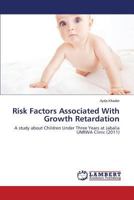 Risk Factors Associated With Growth Retardation 3659599875 Book Cover