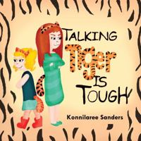 Talking Tiger is Tough 0692937749 Book Cover