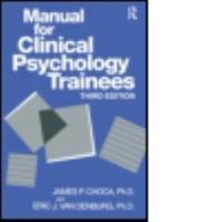 Manual For Clinical Psychology Trainees: Assessment, Evaluation And Treatment (Brunner/Mazel Basic Principles Into Practice Series, Vol 10) 0876308140 Book Cover