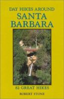 Day Hikes Around Santa Barbara: 82 Great Hikes 1573420425 Book Cover