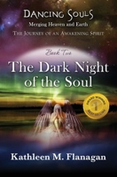 Dancing Souls: The Dark Night of the Soul 0996417729 Book Cover