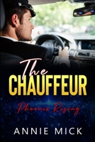 The Chauffeur: Phoenix Rising B0B7QC7ZKK Book Cover