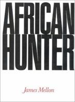African Hunter 0151039542 Book Cover