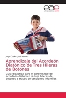 Aprendizaje del Acordeón Diatónico de Tres Hileras de Botones 6203585971 Book Cover