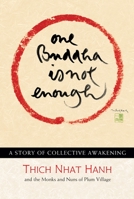 One Buddha is Not Enough: A Story of Collective Awakening 1935209639 Book Cover