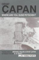 Where Are You, Susie Petschek? (Visible Poets) 1900072432 Book Cover