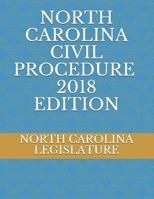 NORTH CAROLINA CIVIL PROCEDURE 2018 EDITION 1718164092 Book Cover