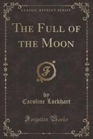 The Full of the Moon B0BP4GX9VW Book Cover