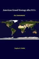 American Grand Strategy After 9/11: An Assessment 1312318899 Book Cover