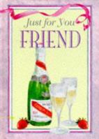 Just for You Friend 1860194451 Book Cover