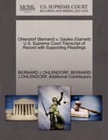 Ohlendorf (Bernard) v. Gayles (Garnett) U.S. Supreme Court Transcript of Record with Supporting Pleadings 1270580027 Book Cover