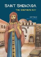 Saint Shenouda: The Shepherd Boy 0648281426 Book Cover