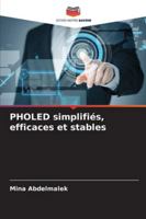 PHOLED simplifiés, efficaces et stables 6209362311 Book Cover