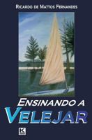 Ensinando a velejar 8581801161 Book Cover
