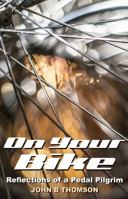 On Your Bike 1913657906 Book Cover