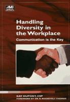 Handling Diversity in the Workplace: Communication Is the Key (Ami How-to Series) 188492672X Book Cover