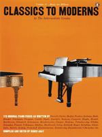 Classics to Moderns in the Intermediate Grade (Music for Millions, Vol 37) 0825640377 Book Cover