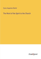 The Word of the Spirit to the Church 1165754428 Book Cover