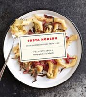 Pasta Modern: New  Inspired Recipes from Italy 1617690627 Book Cover