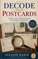 Decode Your Postcards B0H5ZM55WQ Book Cover