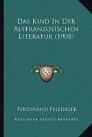 Das Kind in Der Altfranzosischen Literatur 1149327138 Book Cover