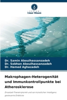Makrophagen-Heterogenität und Immunkontrollpunkte bei Atherosklerose (German Edition) 6209532195 Book Cover
