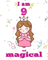 unicorn journal i am 9 and magical: A Happy Birthday 9 Years Old Unicorn Journal Notebook for Kids, Birthday Unicorn Journal for Girls / 9 Year Old Birthday Gift for Girls! 1674248830 Book Cover
