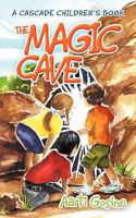 The Magic Cave: A Cascade Children's Book 1456770500 Book Cover