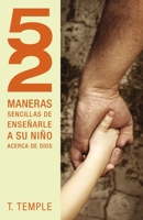 52 maneras de enseñarle a su niño acerca de Dios 1602556261 Book Cover