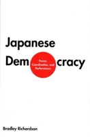 Japanese Democracy: Power, Coordination, and Performance 0300076649 Book Cover