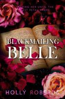 Blackmailing Belle 196096111X Book Cover