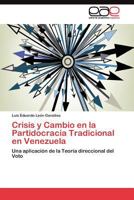 Crisis y Cambio En La Partidocracia Tradicional En Venezuela 3845488514 Book Cover