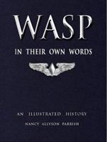 WASP "In Their Own Words" 0970343221 Book Cover