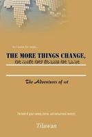 The More Things Change, the More They Remain the Same: The Adventures of Sst 1477219153 Book Cover