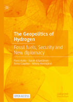 The Geopolitics of Hydrogen: Fossil fuels, Security and New diplomacy 3032247918 Book Cover