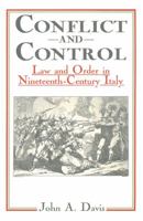 Conflict and Control: Law and Order in Nineteenth-Century Italy 0333286480 Book Cover